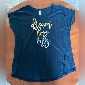 4/$15 “Dream Love Oils “Women’s T-shirt XL